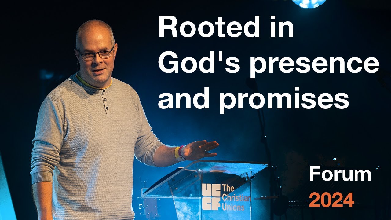 Forum 24: Rooted in God's presence and promises - Pete Dray