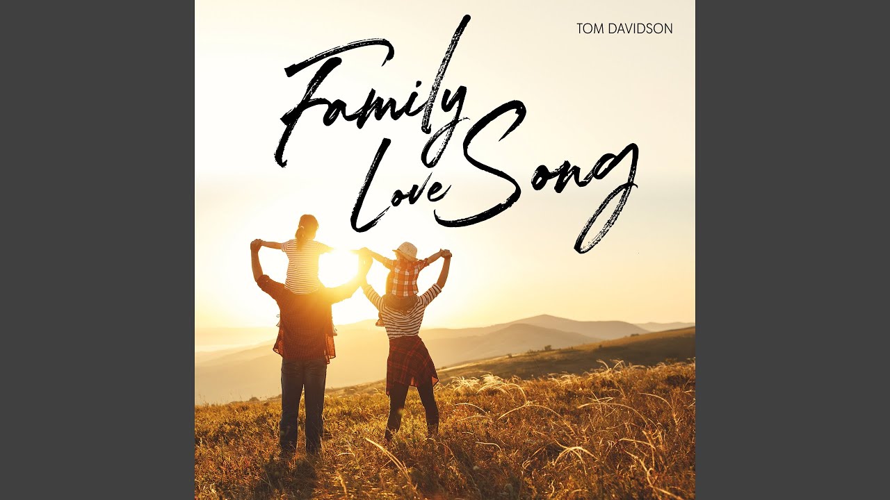 Family Love Song (Daughter & Son Version)