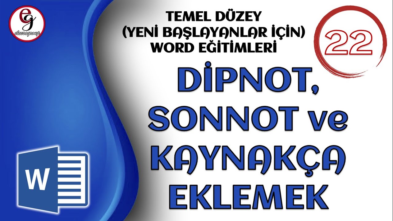 WORD DERS 22 - Dipnot, Sonnot ve Kaynakça Eklemek