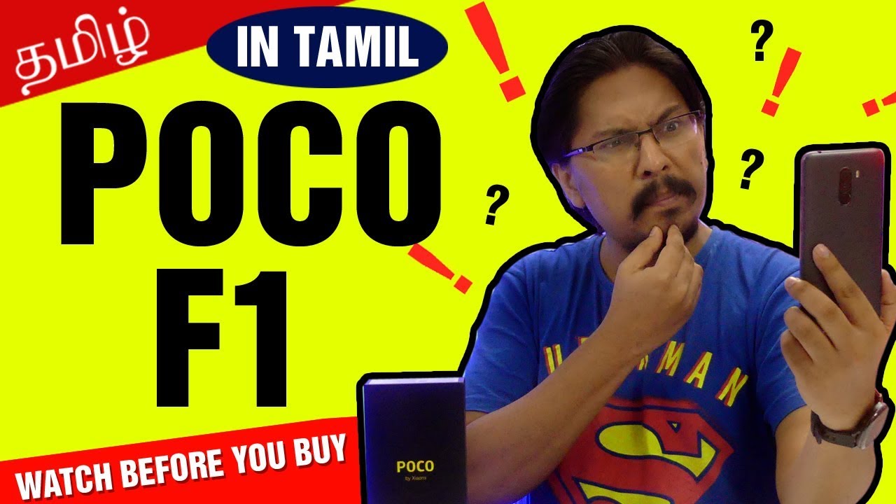 POCO F1 - Review | Pros Cons In Tamil 🔥🔥 - TRUE FLAGSHIP ? - தமிழ்