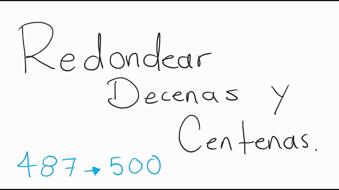Redondeo de Números a las Decenas, Centenas y Millares