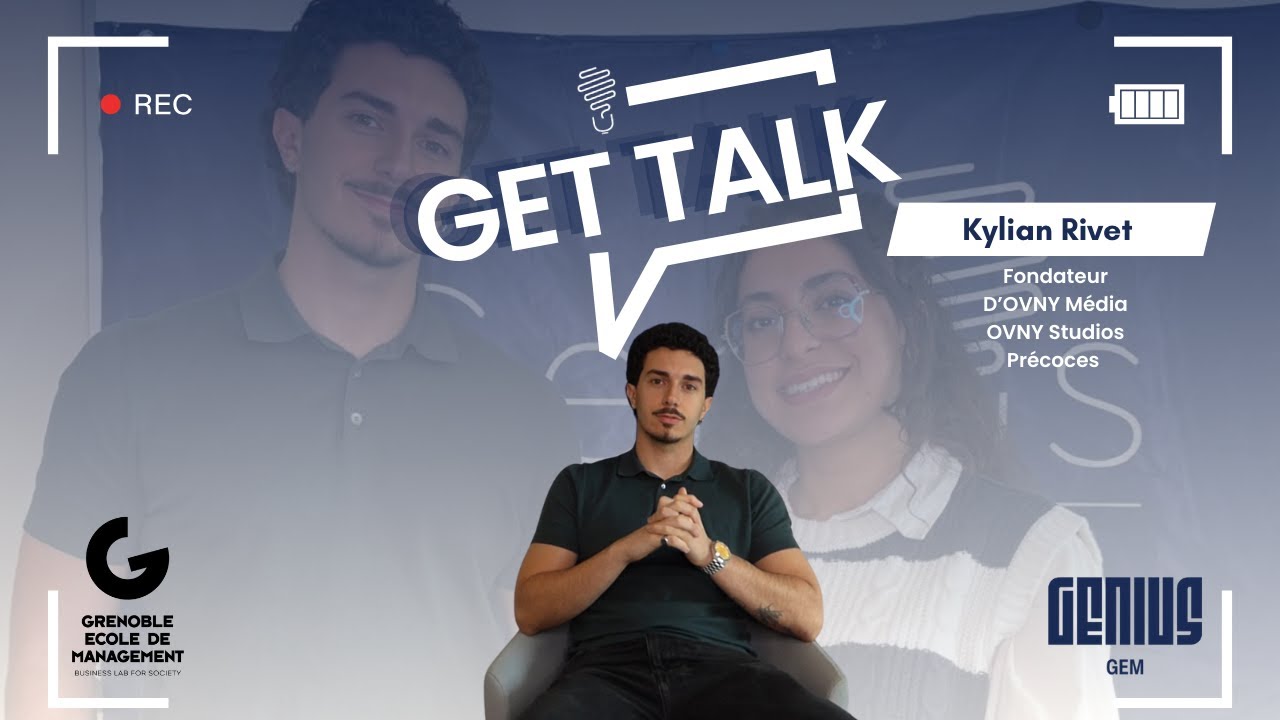 🎙️GET Talk–OVNY : Quand la communication, l'ambition et la créativité s’alignent (avec Kylian RIVET)