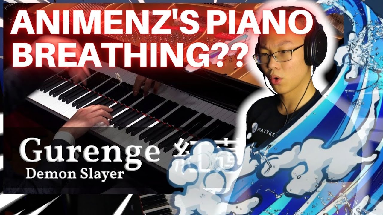 Classical Pianist Reviews ANIMENZ'S GURENGE (Demon Slayer OP)