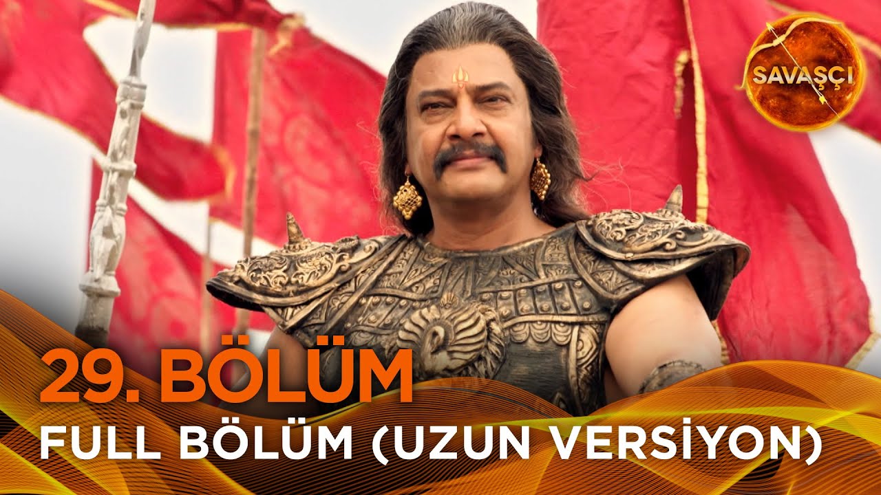 Savaşçı Hint Dizisi 29. Bölüm (Uzun Versiyon)