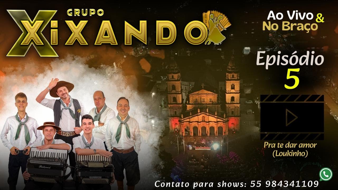 Epis&oacute;dio 5 | Grupo Xixando - Pra Te Dar Amor ( Loukinho ) | S&eacute;rie 