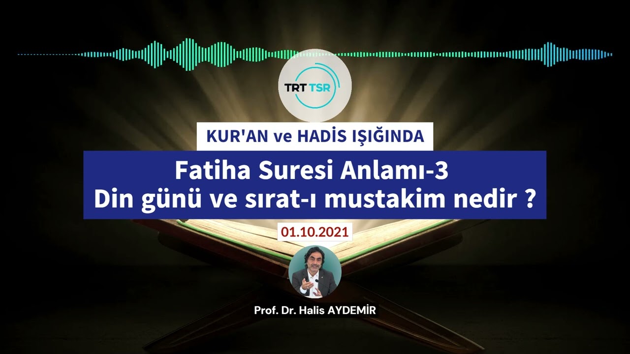 Fatiha Suresi Anlamı 3 Din günü ve sırat-ı müstakim nedir? | TRT TSR Günebakan Programı | 01.10.2021