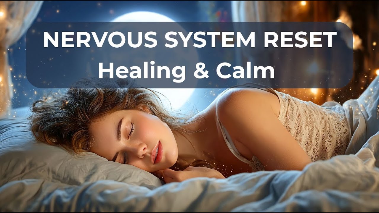 NERVOUS SYSTEM RESET ✨ 3 Hours of Deep Healing Music for Stress Relief