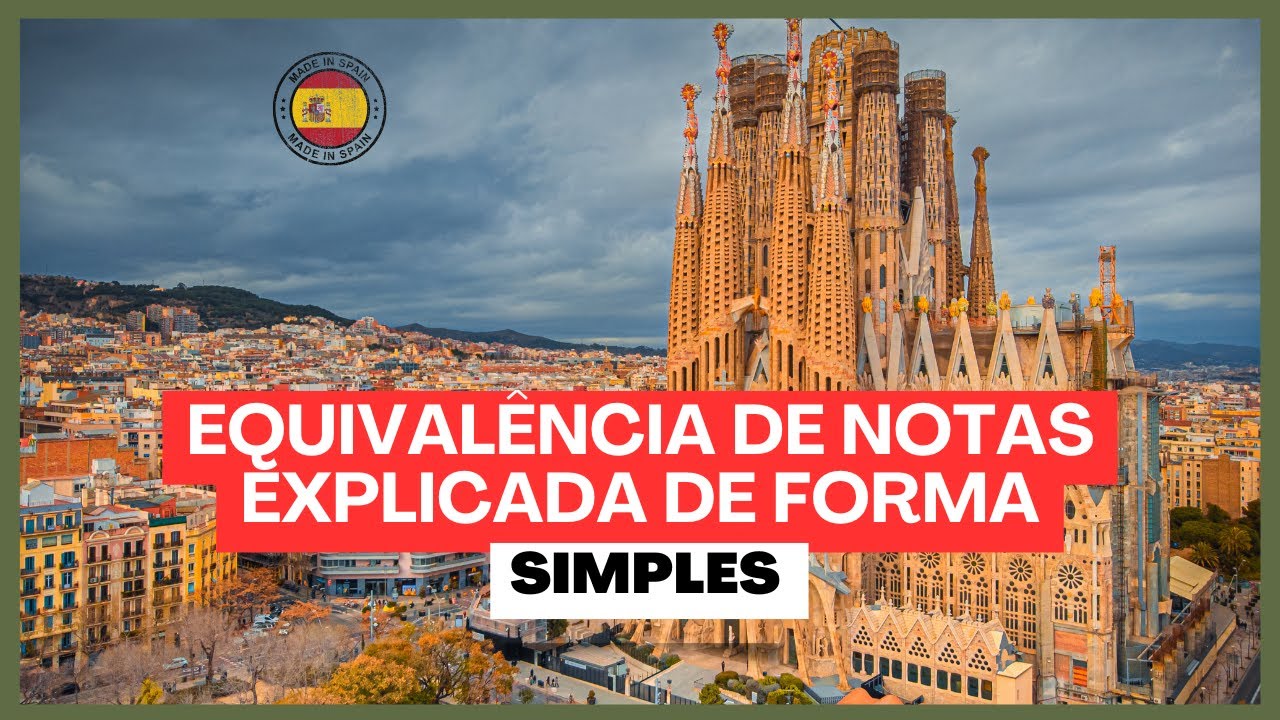 Quer estudar na Espanha? Entenda a equivalência de notas