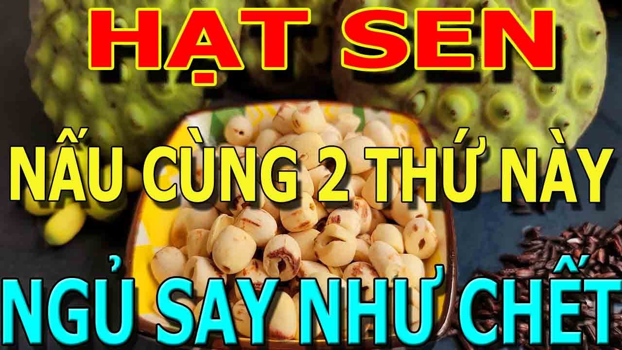 Bớt Cơm Đi, Bữa Tối Cứ Ă N HẠT SEN Theo Cách Này BỔ GAN THẬN, Sống Trường Thọ KHÔNG Lo BỆNH TẬT