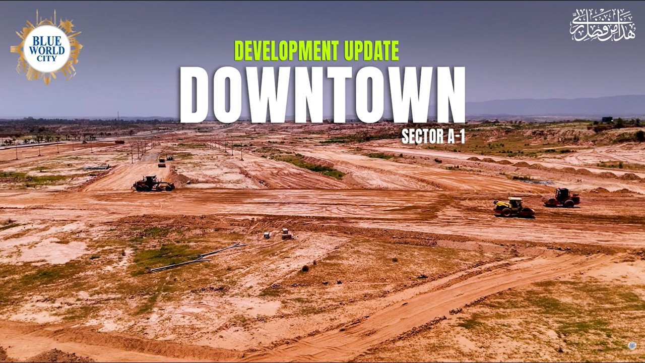 Downtown SEC-A Possession Plots Front of Main Gate, Blue World City