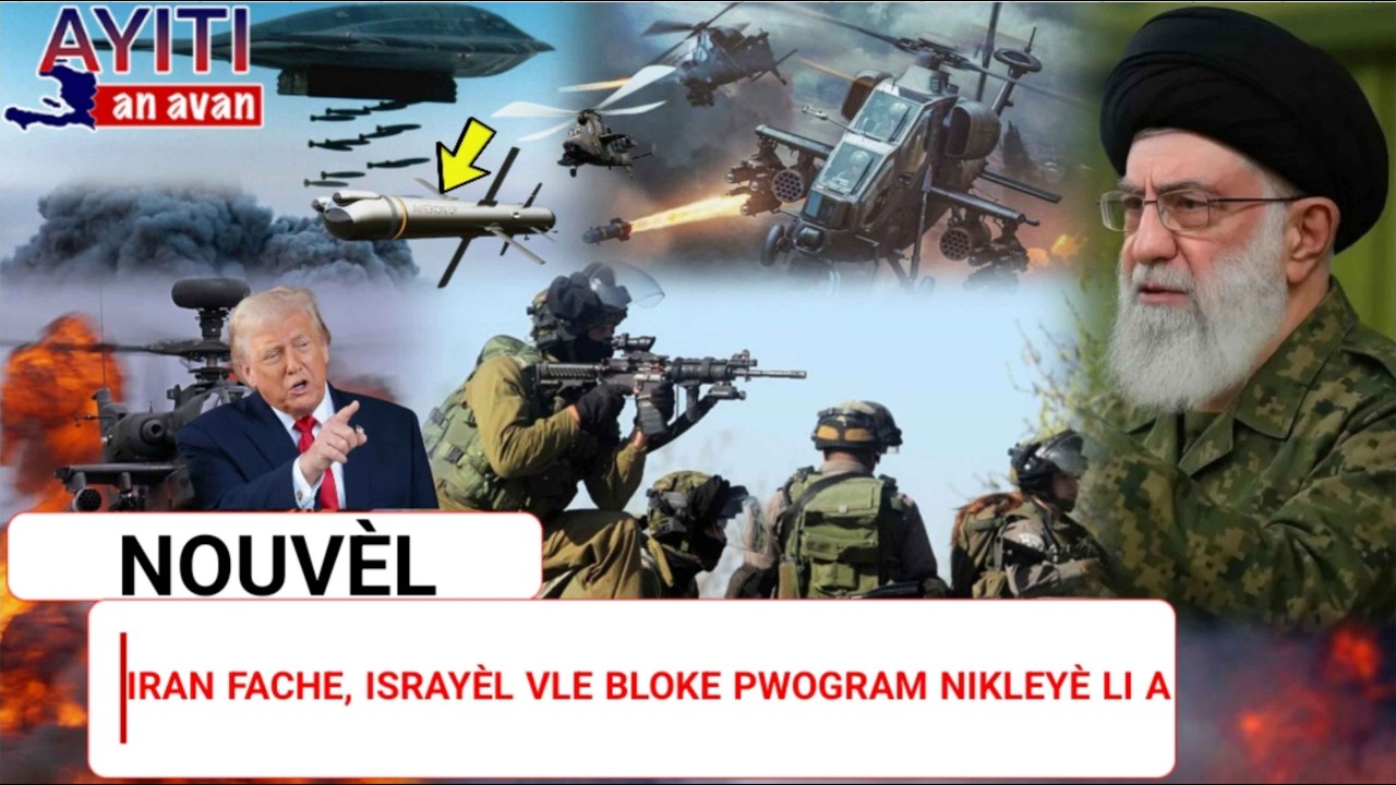 Iran fache, Israël vle kraze pwogram nikleyè Iran. Otorite Iranyen yo sèmante yo p ap kanpe!
