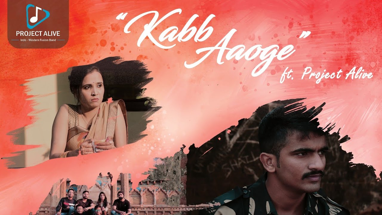 Kabb Aaoge Feat. Project Alive