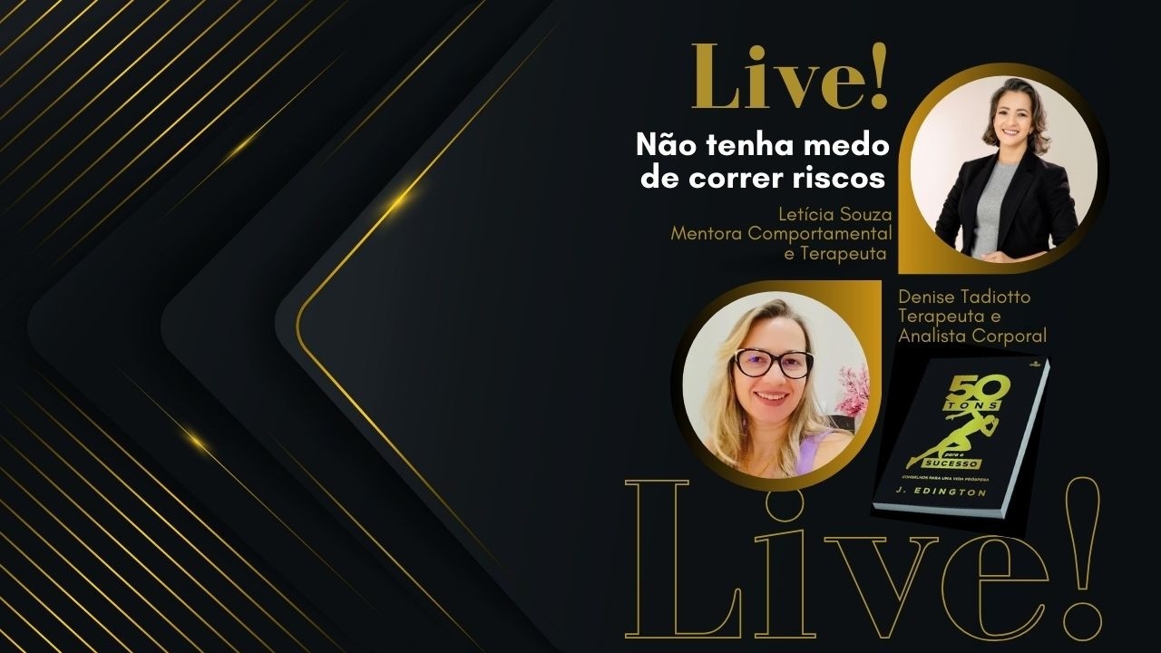Não tenha medo de correr riscos