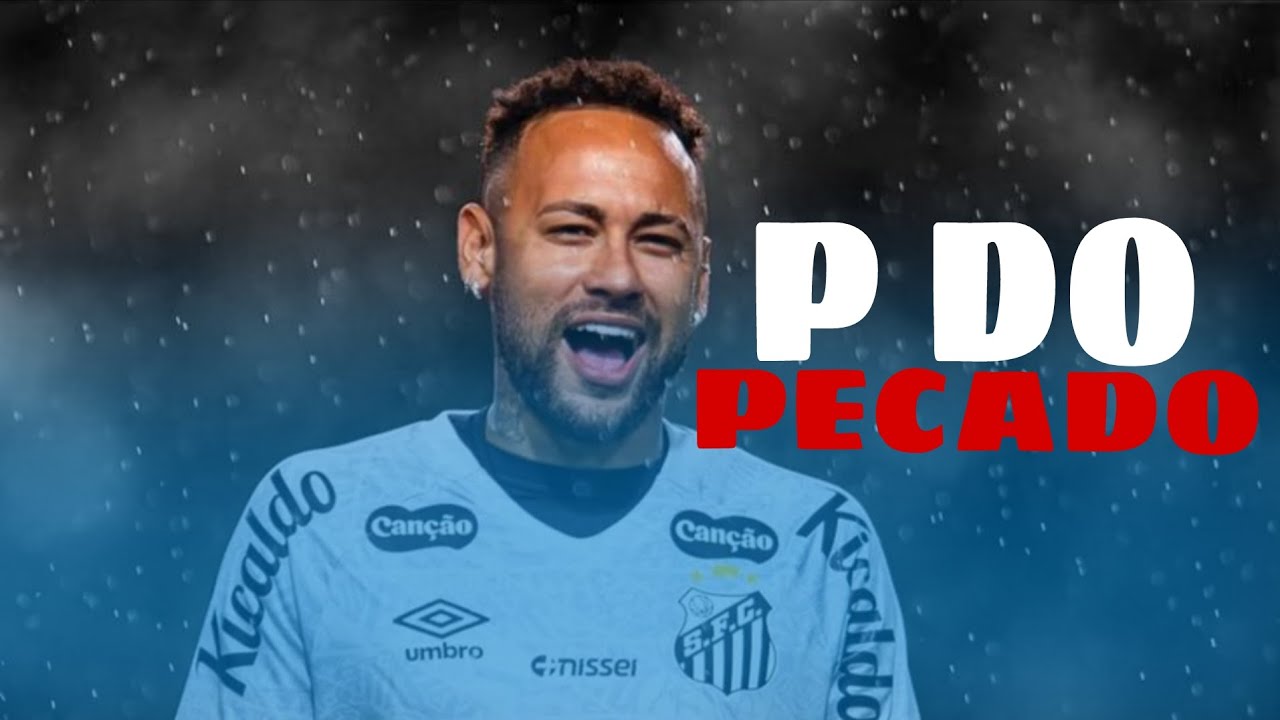 Neymar JR ● P do Pecado (Grupo Menos é Mais & Simone Mendes
