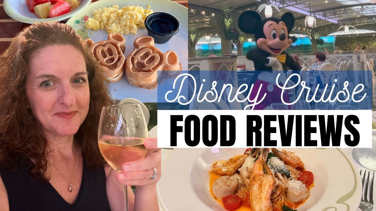 2021 Disney Cruise Line Dining Reviews