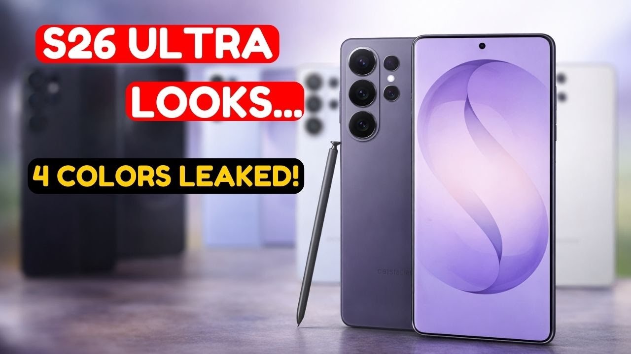 Samsung Galaxy S26 Ultra Colors LEAKED — These 4 Colors Are Coming!