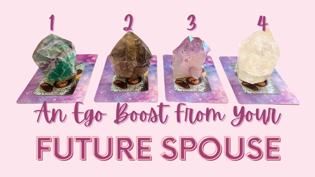 An Ego Boost from Your Future Spouse Pick a Card