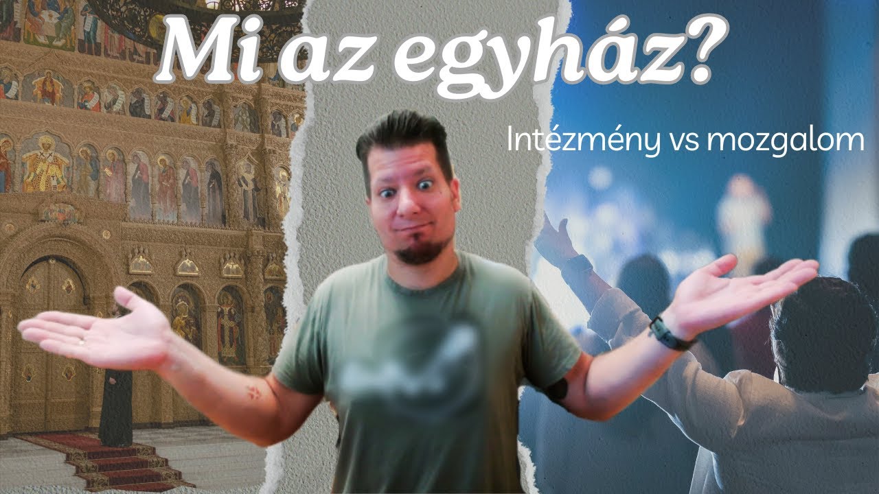 Mi az egyh&aacute;z? Int&eacute;zm&eacute;ny vs mozgalom (Evlelk&eacute;sz Podcast #69)