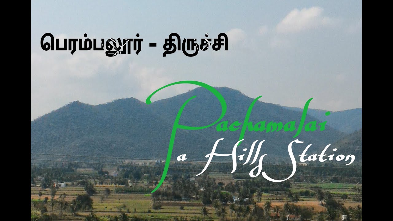 Pachamalai Hills|பச்சைமலை|Mangalam Falls|Trichy|Thuraiyur|Perambalur|Thuriyur|Eastern Ghats|TN