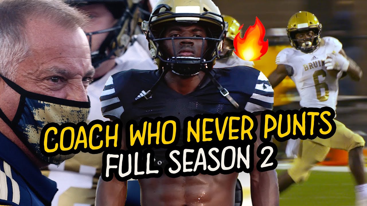 Can Coach Who NEVER PUNTS Win Back To Back Titles!? Full 2nd Season W/ NICK SABAN Of High School!