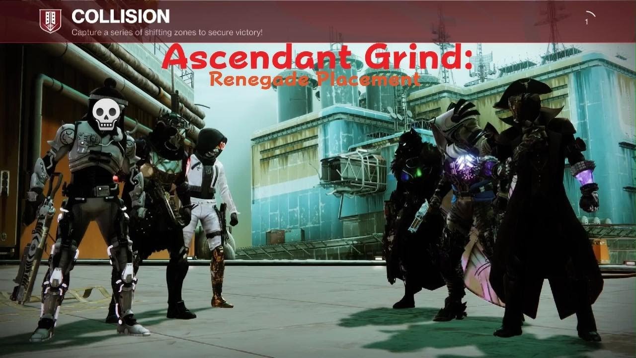 Ascendant Grind: Renegades Placement