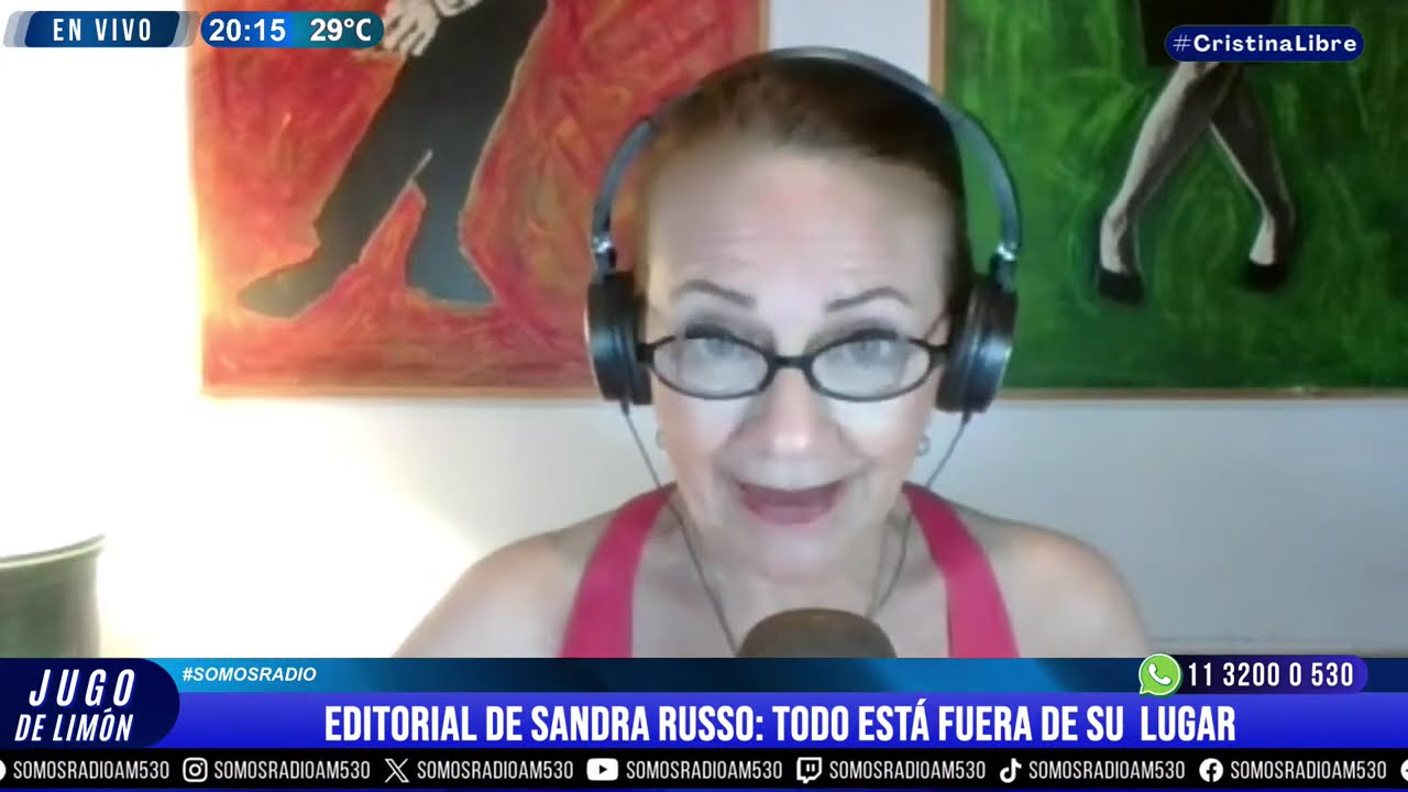 EDITORIAL DE SANDRA RUSSO: TODO ESTÁ FUERA DE SU  LUGAR - JUGO DE LIMÓN - AM530