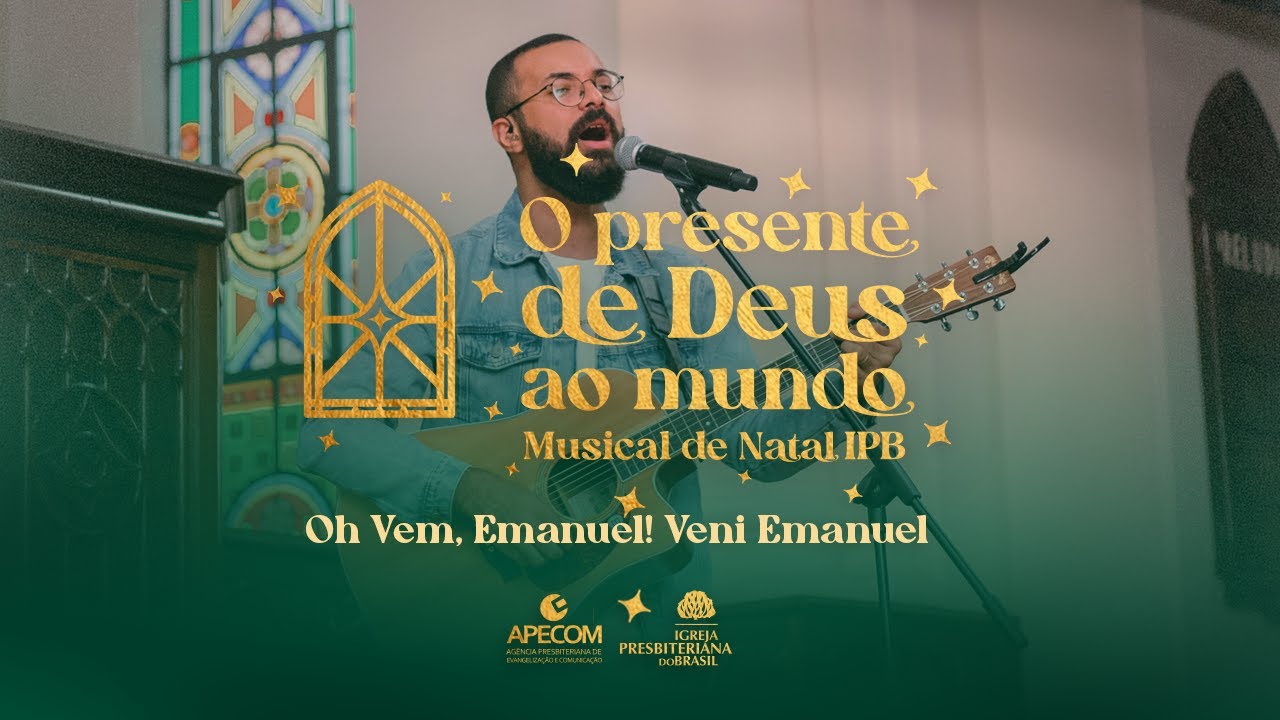 Oh vem, Emanuel! Veni Emanuel - Projeto Sola - Musical de Natal IPB