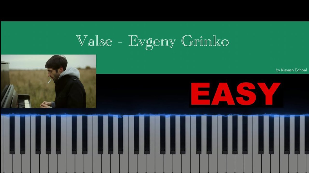 Valse - Evgeny Grinko (EASY piano tutorial)