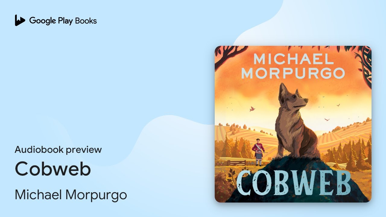 Cobweb by Michael Morpurgo · Audiobook preview