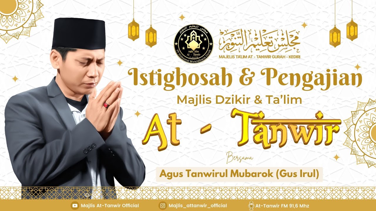 🔴 [LIVE] Majlis At -Tanwir Official || Sholawatan, Istighosah