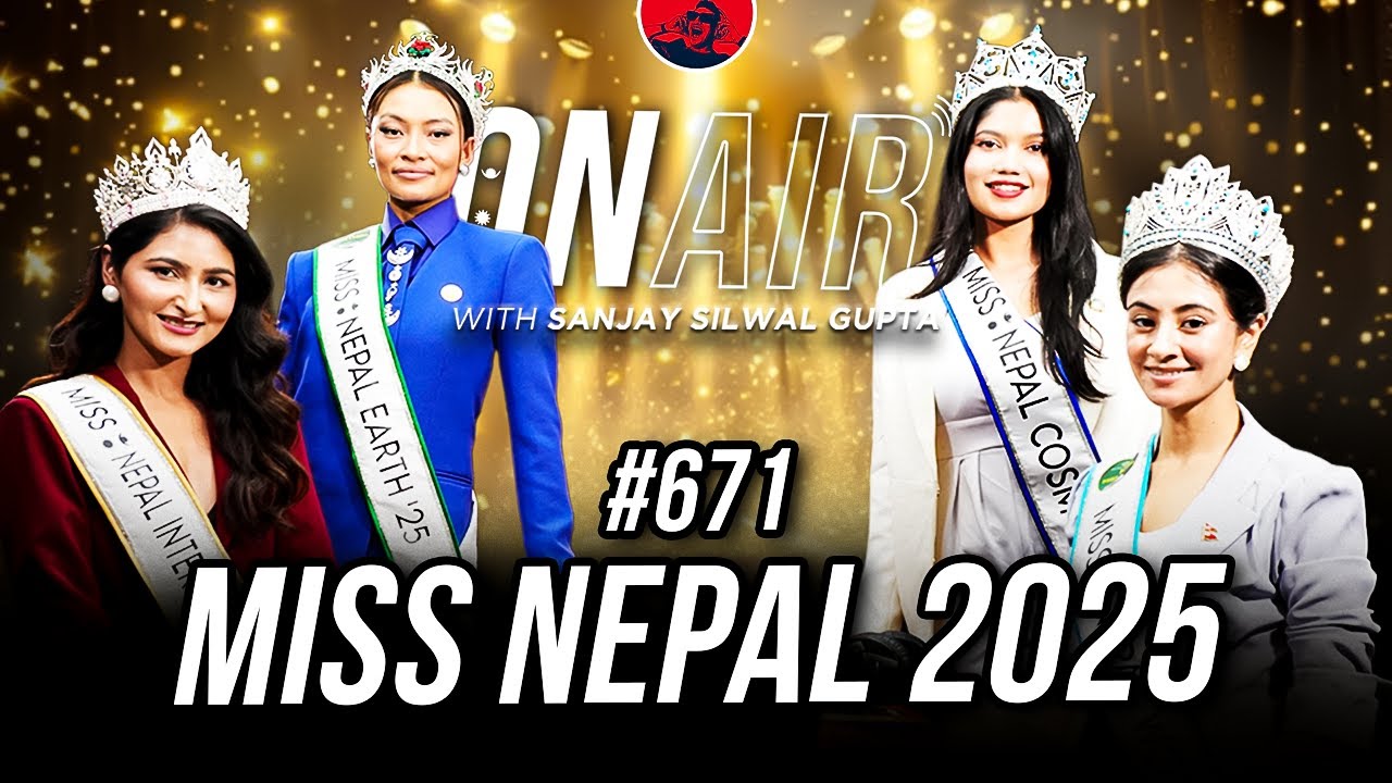 On Air With Sanjay #671  - Miss Nepal 2025