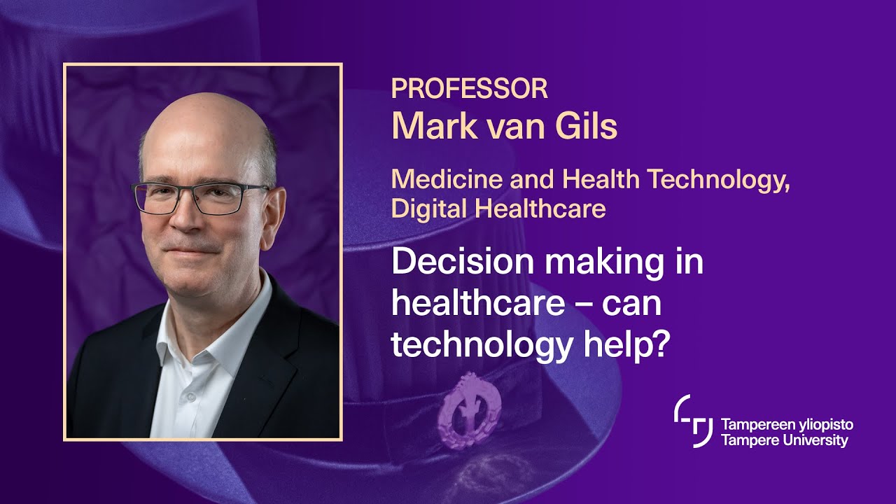 Mark van Gils: Decision making in healthcare – can technology help?