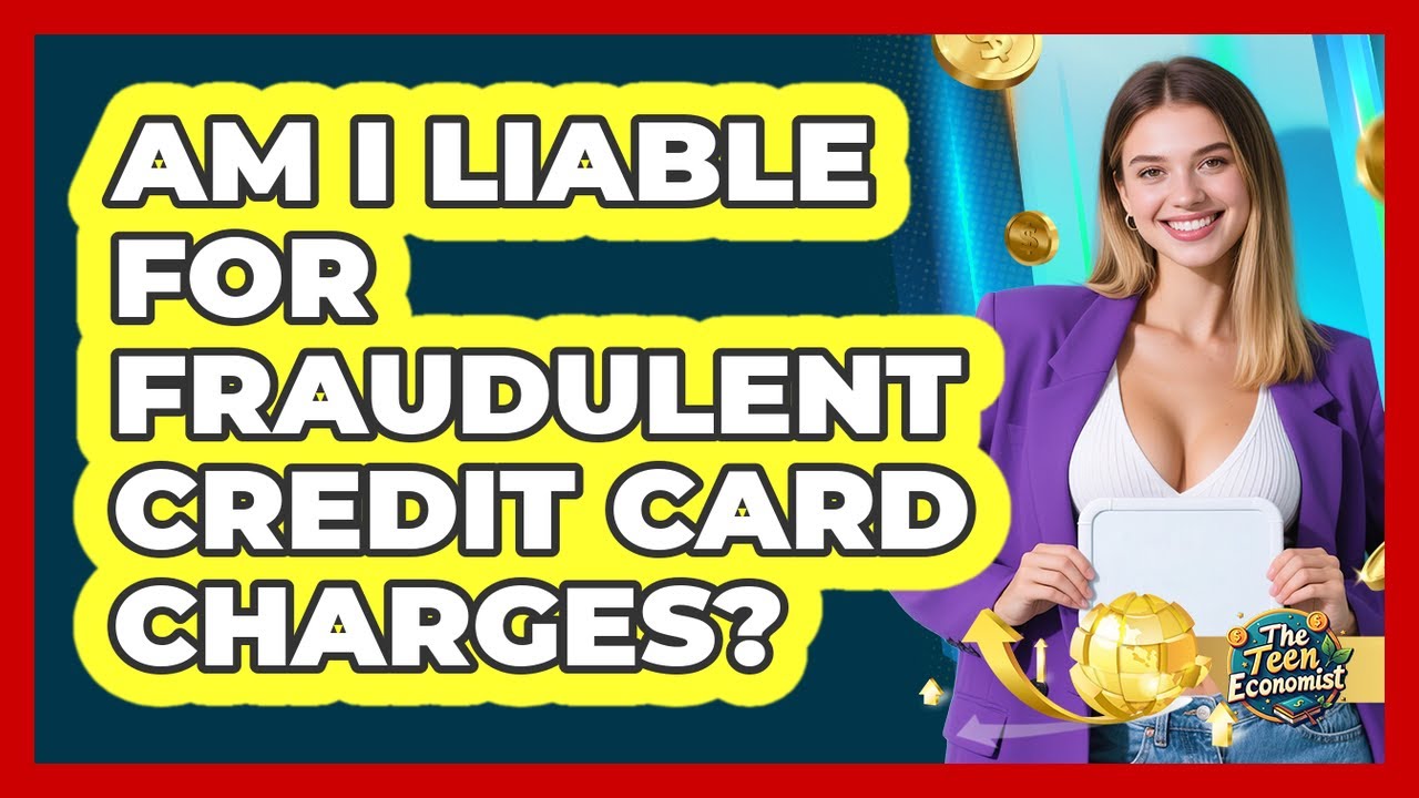 Am I Liable for Fraudulent Credit Card Charges?