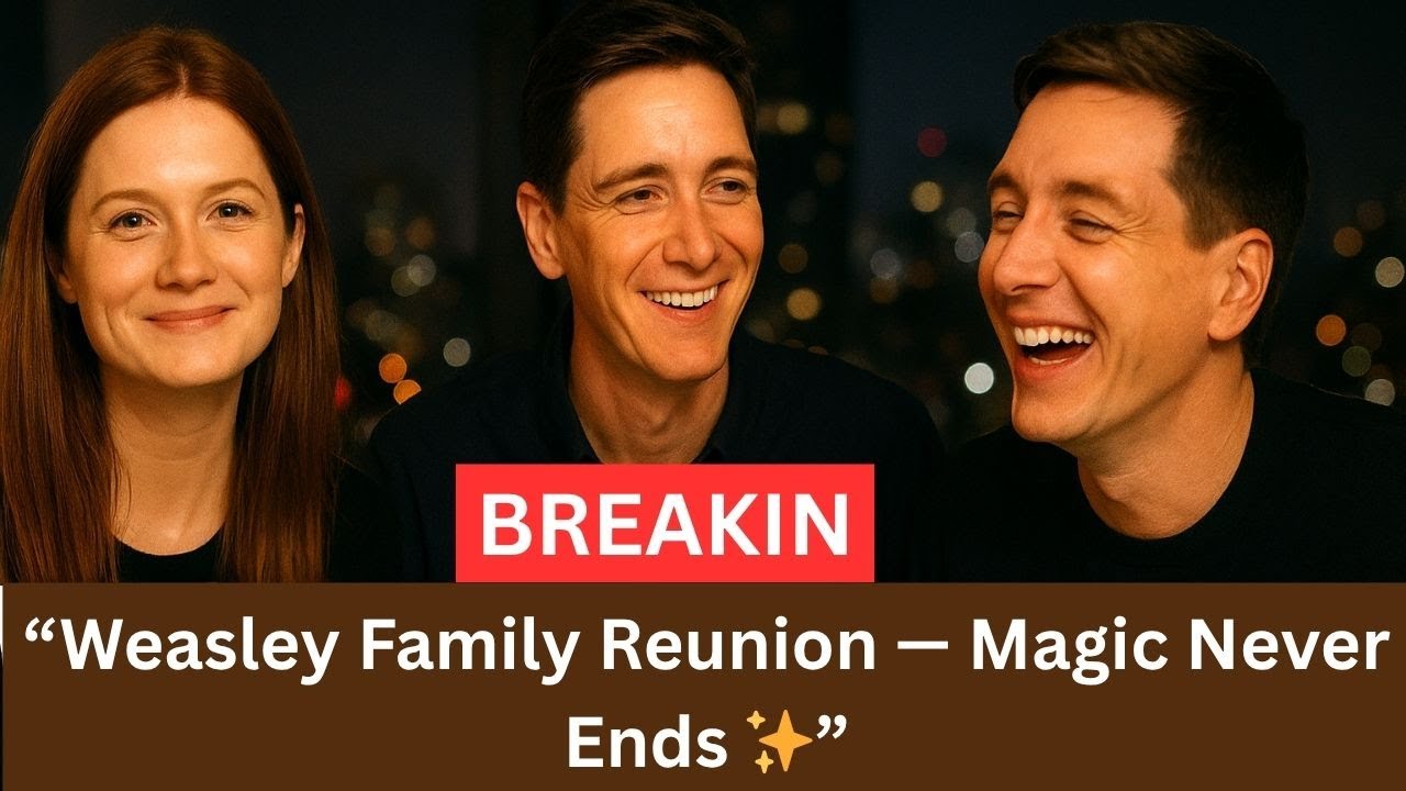 Weasley Family Reunion! Bonnie Wright & Phelps Twins&rsquo; Magical Dinner Moment ✨