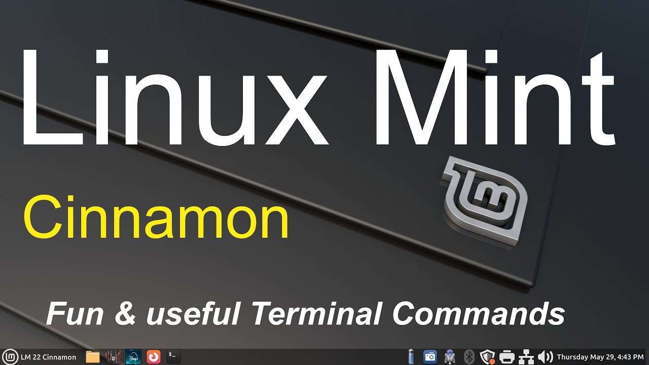 Linux Mint - Cinnamon - Fun & useful Terminal Commands.