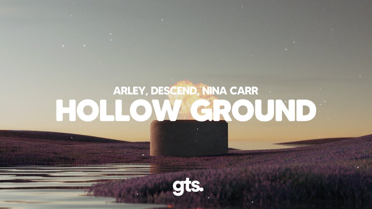 Arley, Descend, Nina Carr - Hollow Ground (Lyrics)