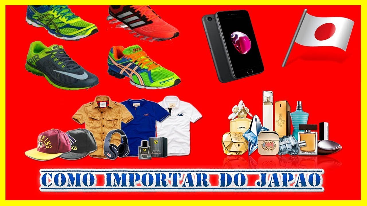 Como Importar do Jap&atilde;o - Comprar Produtos Direto do Jap&atilde;o Para Revender no Brasil