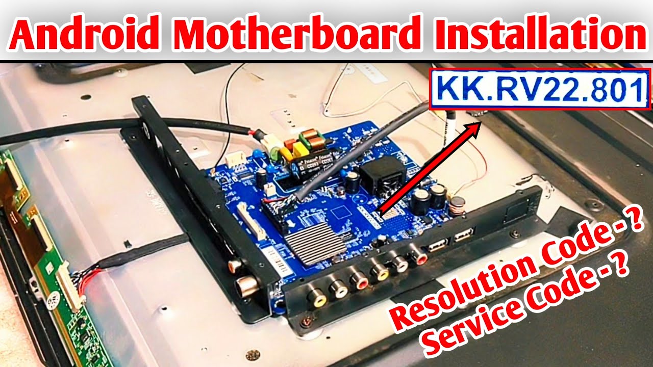 How To Install Android Motherboard In 40 Inch LED TV Model - KK.RV22.801