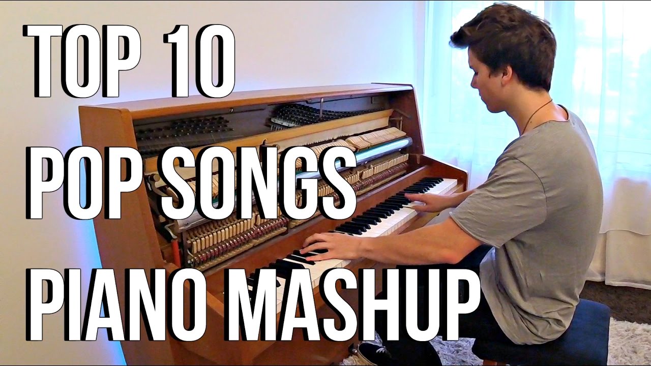 TOP 10 Pop Songs Piano Mashup