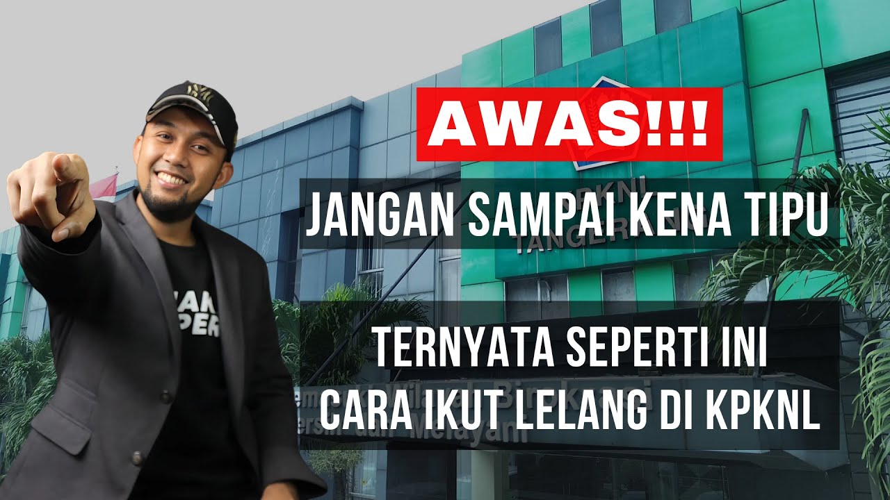 CARA MENANG LELANG DI KPKNL! ADA TRIK RAHASIANYA!!  AWAS KENA PENIPUAN LELANG! GINI CARANYA!