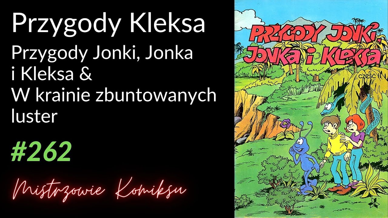 Przygody Jonki, Jonka i Kleksa (1980) & W krainie zbuntowanych luster (1981)