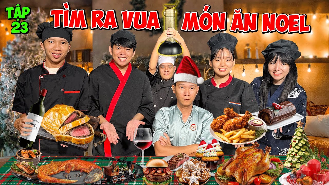 Trận Chiến Vua Đầu Bếp - Tập 23: Tìm Ra VUA MÓN ĂN NOEL - GIÁNG SINH 2023