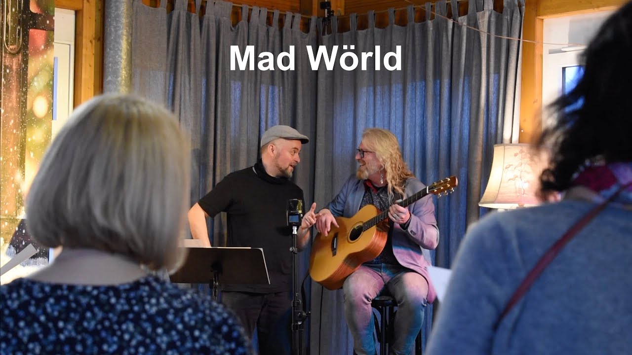 Mad World - April 2022