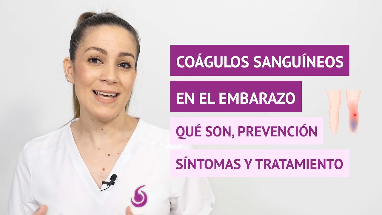 ¿Hay un mayor riesgo de coágulos sanguíneos en el embarazo y después del parto?
