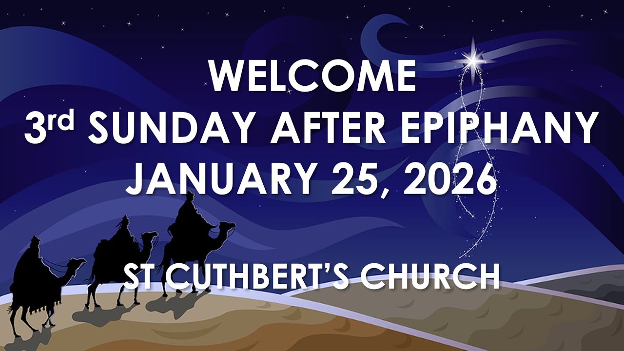 Third Sunday After Epiphany - January 25, 2026 - St. Cuthbert's Anglican Church