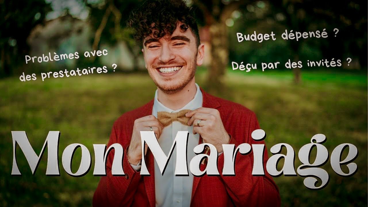 MON MARIAGE : bilan transparent, budget, déceptions, prestataires...