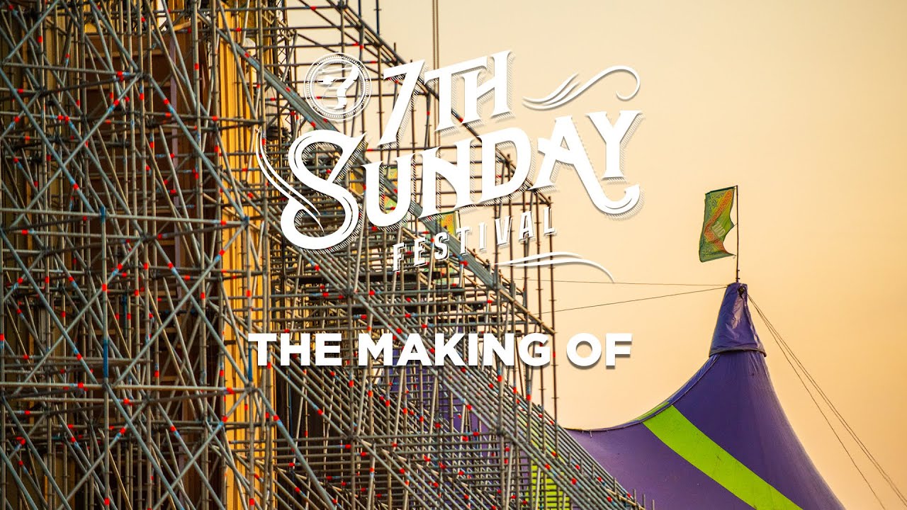 7th Sunday Festival 2017 | The Making Of
