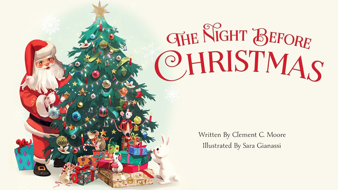 The Night Before Christmas – 🎄 Read aloud of the classic Christmas story