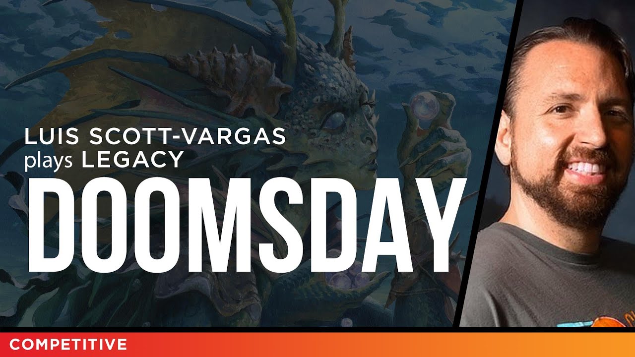 Doomsday - Legacy MTG | Luis Scott-Vargas