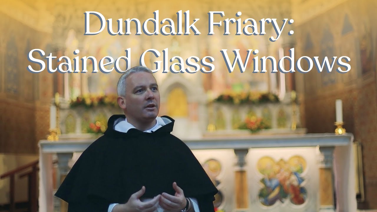 Stunning Stained Glass of the Friary, Dundalk